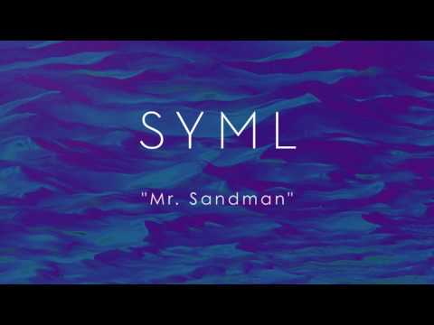 Youtube: SYML - Mr  Sandman (Audio)