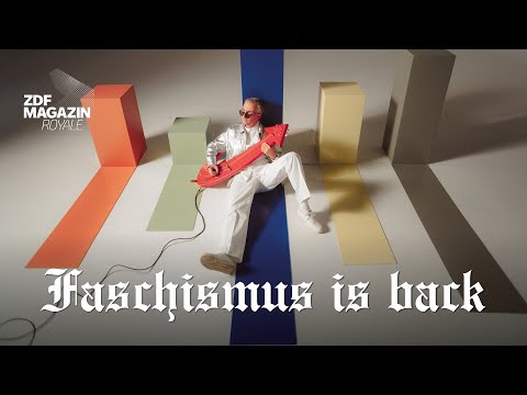 Youtube: Jan Böhmermann – “Faschismus is back” | ZDF Magazin Royale