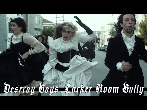 Youtube: Destroy Boys - Locker Room Bully (Official Music Video)
