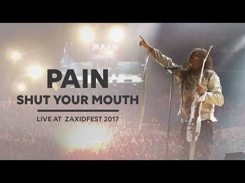 Youtube: PAIN - Shut Your Mouth (Live at ZaxidFest 2017)
