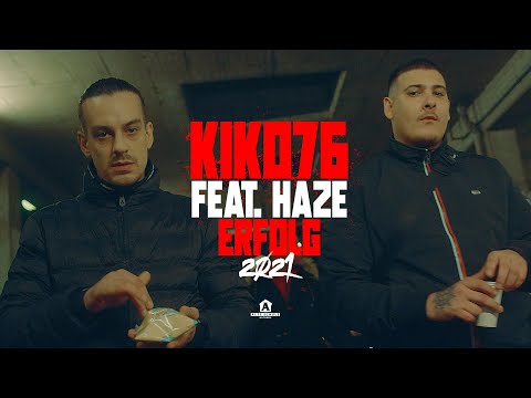 Youtube: Kiko76 – ERFOLG 2021 feat. Haze (prod. by Ozett)