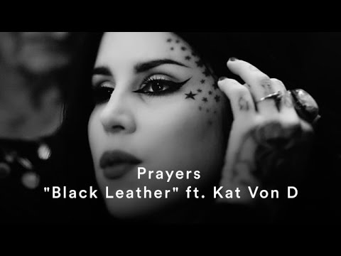Youtube: Prayers "Black Leather" (ft. Kat Von D) (Official Music Video)