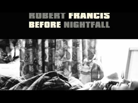 Youtube: Junebug-Robert Francis