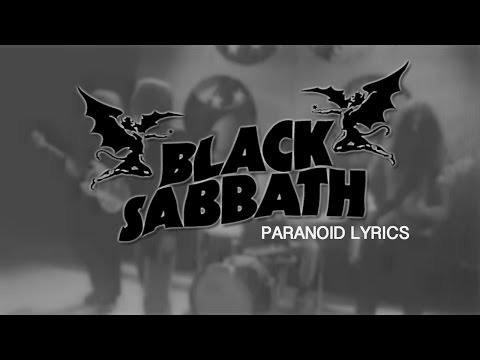 Youtube: PARANOID - BLACK SABBATH lyrics (WITH VIDEO)