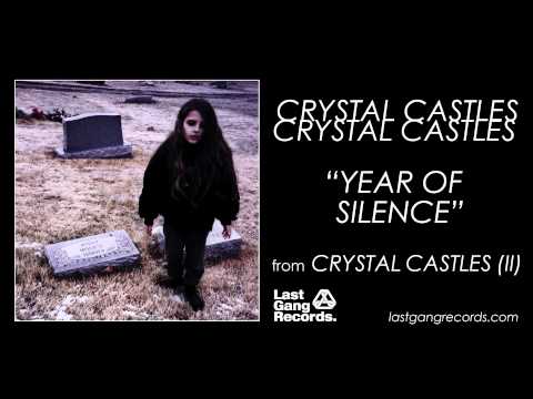 Youtube: Crystal Castles - Year Of Silence