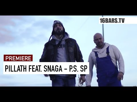 Youtube: Pillath feat. Snaga - P.S. SP (prod. by Gorex) | 16BARS.TV PREMIERE