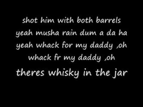 Youtube: Metallica whisky in the jar lyrics
