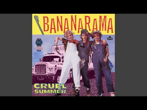 Youtube: Bananarama - Cruel Summer (Remastered) [Audio HQ]