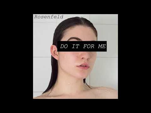 Youtube: Rosenfeld - Do It For Me (Official Audio)