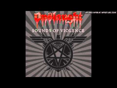 Youtube: Onslaught - The Sound Of Violence