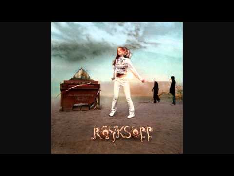Youtube: Röyksopp - Circuit Breaker