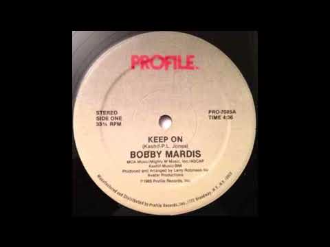 Youtube: BOBBY MARDIS  - Keep on