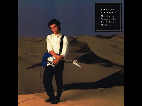 Youtube: My Guitar Wants To Kill Your Mama | Dweezil Zappa | 1988 Chrysalis LP