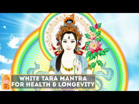 Youtube: White Tara Mantra | Powerful Devi Mantra | Mantra for Health, Longevity and Compassion |  白度母（达拉菩萨）咒