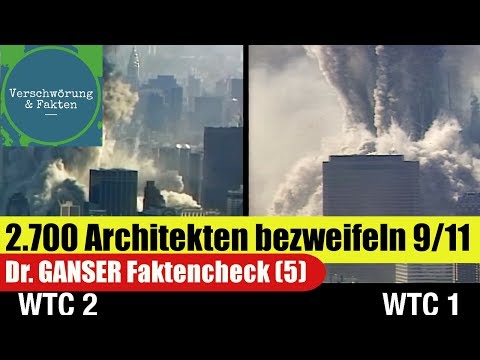 Youtube: Zweifeln über 2700 ARCHITEKTEN in den USA an 9/11? Alles Sprengung? GANSER im FAKTENCHECK (5) - WTC7