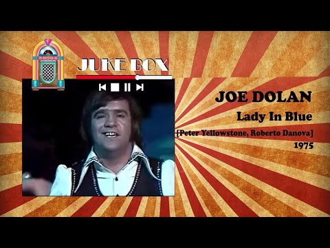 Youtube: Joe Dolan - Lady In Blue 1975