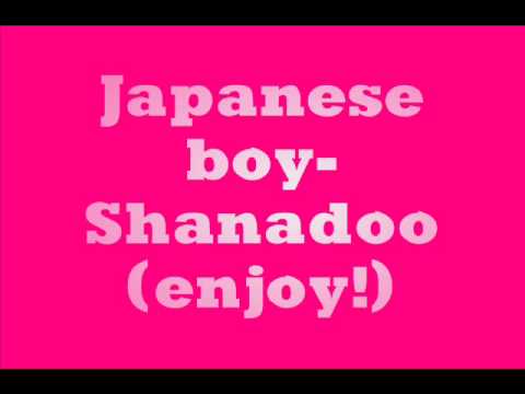 Youtube: Japanese Boy-Shanadoo(lyrics)