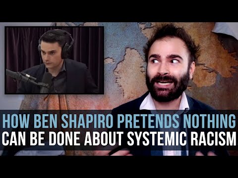 Youtube: How Ben Shapiro Pretends Nothing Can Be Done About Systemic Racism - SOME MORE NEWS