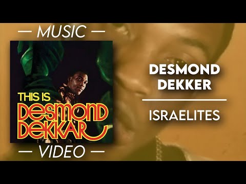 Youtube: Desmond Dekker - Israelites — (Official Video)