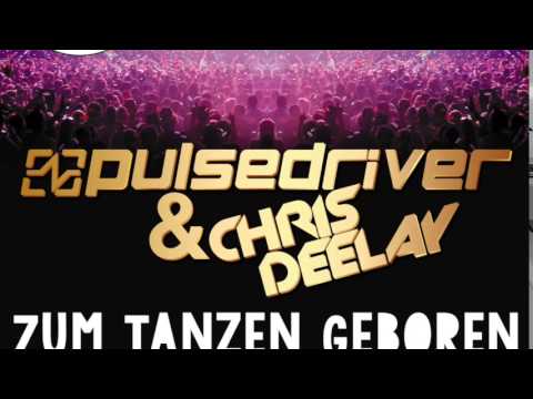 Youtube: Gestört aber GeiL - Zum Tanzen Geboren (Pulsedriver & Chris Deelay)