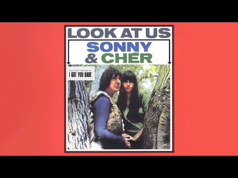 Youtube: Sonny & Cher - I Got You Babe (Official Audio)