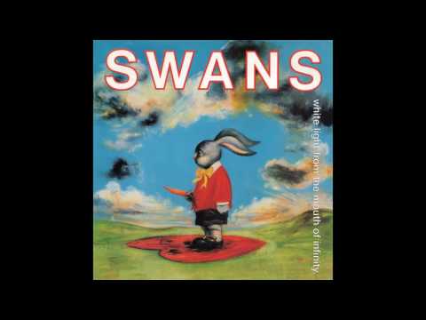 Youtube: Swans - Love Will Save You