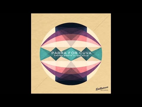 Youtube: Parra for Cuva - Swept Away (feat. Anna Naklab & Mr. Gramo)