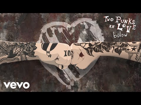 Youtube: bülow - Two Punks In Love (Audio)