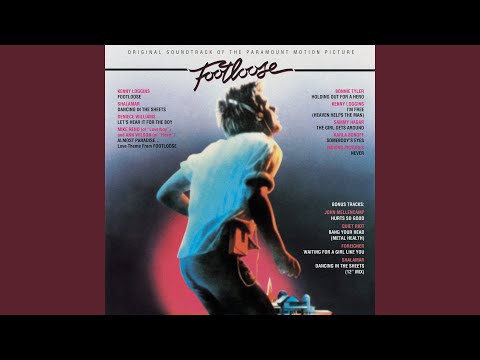 Youtube: Footloose (From "Footloose" Soundtrack)