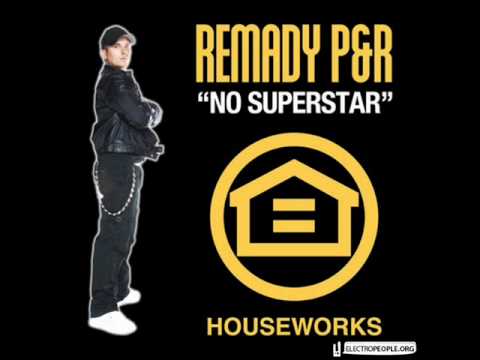 Youtube: Remady P&R - No Superstar (High Quality!!)