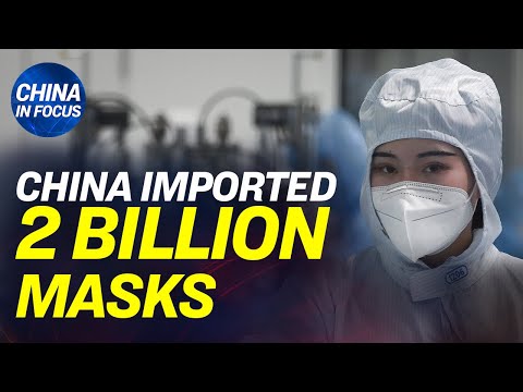 Youtube: China imported 2 billion masks when claiming no outbreak; Hospital tests doctor 4 ways for CCP virus