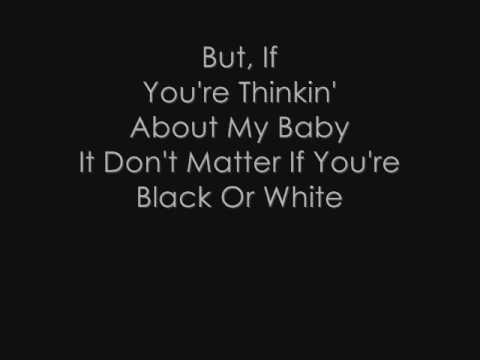 Youtube: Michael Jackson - Black or White [Lyrics]