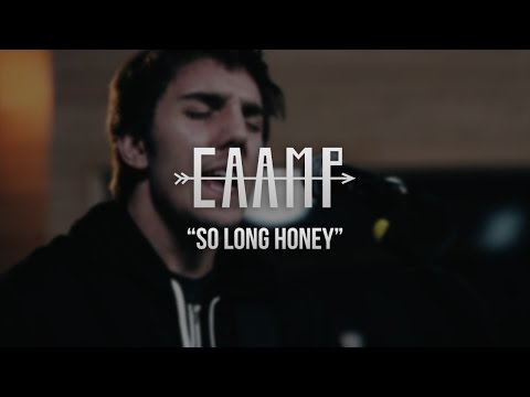 Youtube: Caamp - So Long Honey - Gaslight Sessions