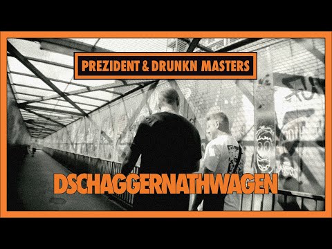 Youtube: Prezident & Drunkn Masters - Dschaggernathwagen