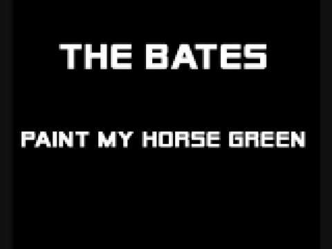 Youtube: The Bates - Paint My Horse Green