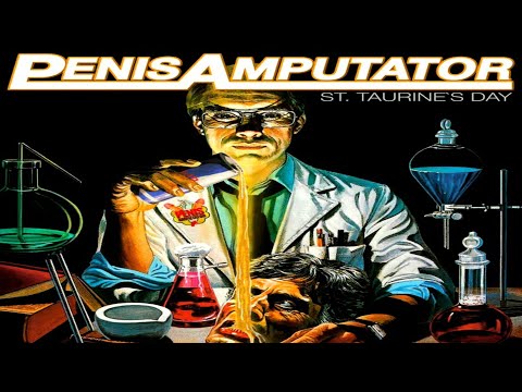 Youtube: PENIS AMPUTATOR - St.Taurine's Day [Full-length Album](Porngrind/Goregrind)