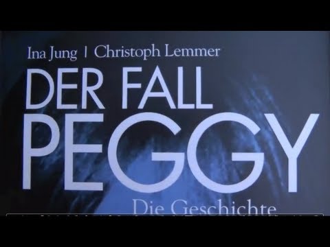 Youtube: Der Fall Peggy -- Die Geschichte eines Skandals