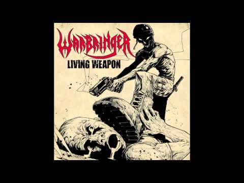 Youtube: Warbringer - Living Weapon