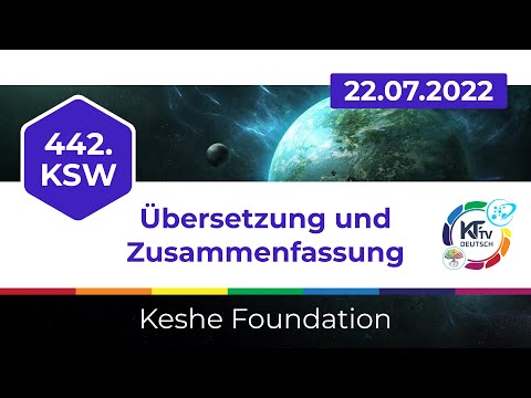Youtube: Zusammenfassung des 442. KSW - Keshe.tv deutsch, 22.07.2022