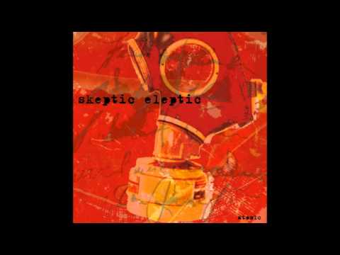 Youtube: Skeptic Eleptic - Atomic (Single version, 2005)
