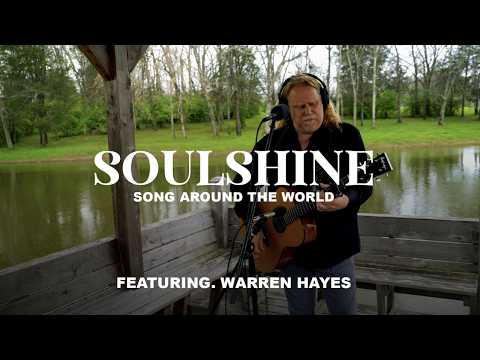 Youtube: Soulshine | Warren Haynes | Playing For Change | Song Around The World