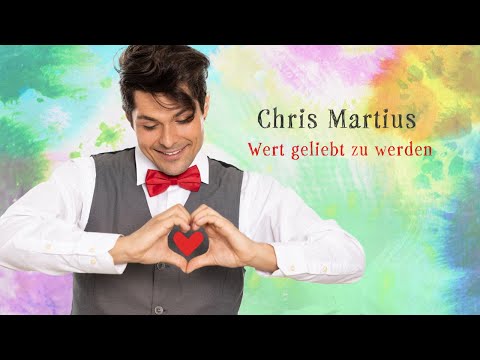 Youtube: Chris Martius - Wert geliebt zu werden