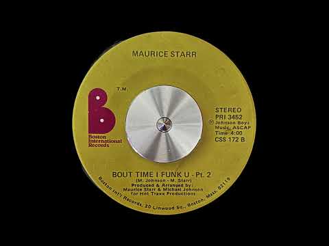 Youtube: Maurice Starr - Bout Time I Funk U Pt.2