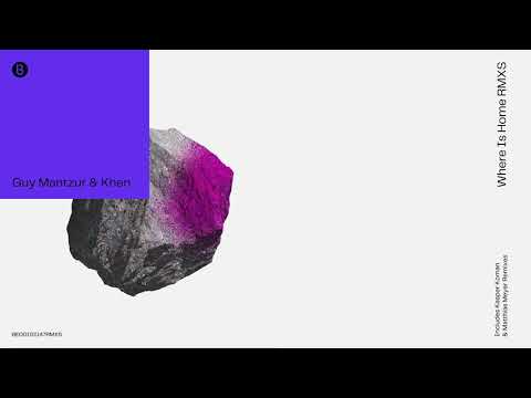 Youtube: Guy Mantzur & Khen - Where is Home (Matthias Meyer Remix) [Official Audio]