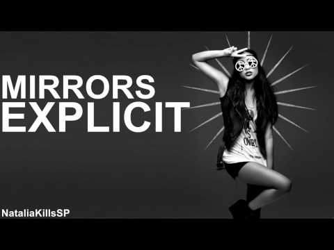Youtube: Natalia Kills - Mirrors (Explicit Version)