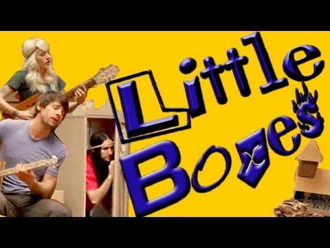 Youtube: Little Boxes - Walk off the Earth
