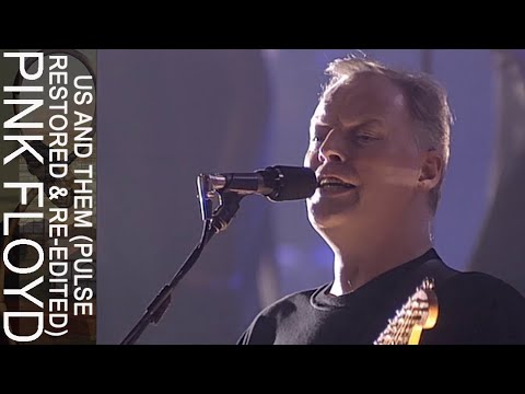 Youtube: Pink Floyd - Us And Them (PULSE Restored & Re-Edited)