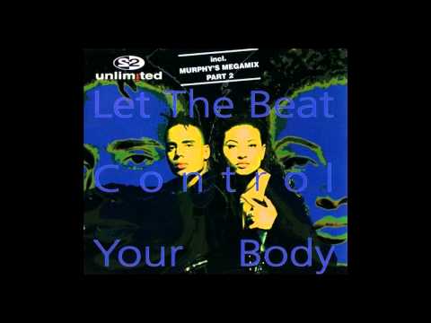 Youtube: 2 Unlimited - let the beat control your body (Extended Mix) [1994]