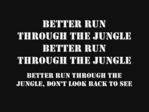 Youtube: CCR Run Through The Jungle w/ Lyrics