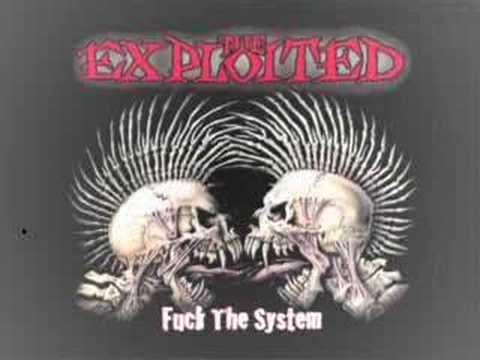 Youtube: The Exploited- System Fucked Up
